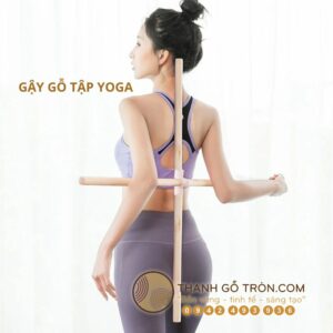 Thanh gỗ tròn dùng làm gậy tập Yoga